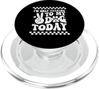 I'm Only Talking To My Dog Today Dog Lover Funny Dog PopSockets PopGrip for MagSafe