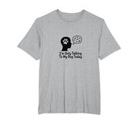 I'm Only Talking to My Dog Today Dog Lover T-Shirt, Men's Big and Tall, Heather Grey, 6X Tall