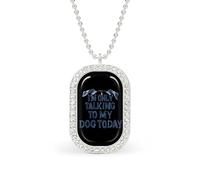 I'm Only Talking to My Dog Today Pendant Necklace Fashion Jewelry Square Pendant with White Drill Border One Size