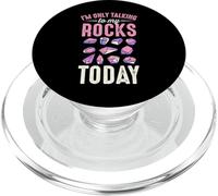 I'm Only Talking To My Rocks Today Rock Collector Geologist PopSockets PopGrip for MagSafe