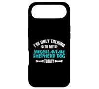 I'm Only Talking To My Yugoslavian Shepherd Dog Sarplaninac Case for iPhone Air