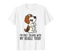 I'm Only Talking with My Beagle Today T-Shirt