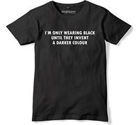 I'm Only Wearing Black Until They Invent A Darker Colour Funny Mens Premium T-Shirt -Medium-Black