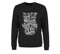 Im Out Of Bed and Dressed Ladies Black Sweatshirt