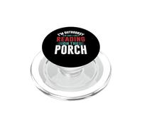 Im Outdoorsy in that i like Reading on the Porch Introvert PopSockets PopGrip for MagSafe