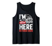 I'm Outta Here Retired 2025 Funny RV Camping Retirement Tank Top