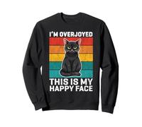 I'm Overjoyed This Is My Happy Face Cat Humor Design Sweatshirt