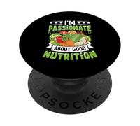 I'm Passionate About Good Nutrition PopSockets Adhesive PopGrip