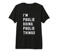 I'm Paulie Doing Paulie Things00.20.99 Premium T-Shirt