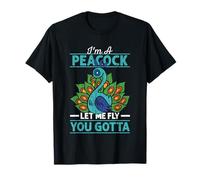 I'm Peacock You Gotta Let Me Fly Funny Birds Lover Graphic T-Shirt