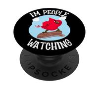 I'm People Watching Funny Bird Watching Nature Lover Gift PopSockets Adhesive PopGrip