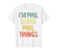 I'm Phil Doing Phil Things Shirt Personalized First Name T-Shirt, Men, White, 6X-Large
