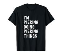 I'm Pierina Doing Pierina Things Value Graphic T-Shirt