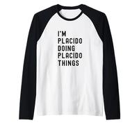 I'm Placido Doing Placido Things Raglan Baseball Tee
