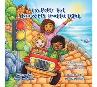 I'm Polite but I Know My Traffic Light : A Child's Guide for Listening to Their Intuition