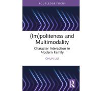(Im)politeness and Multimodality : Character Interaction in Modern Family