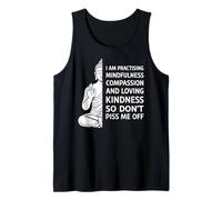 I'm Practicing Compassion So Don't Piss Me Off Yoga Humor Tank Top