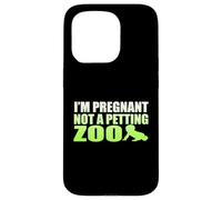 I'm Pregnant Not A Petting Zoo Graphic - Funny Pregnancy Case for iPhone 15 Pro