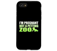 I'm Pregnant Not A Petting Zoo Graphic - Funny Pregnancy Case for iPhone SE (2020) / 7/8