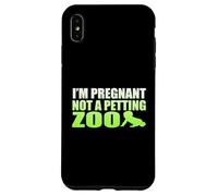 I'm Pregnant Not A Petting Zoo Graphic - Funny Pregnancy Case for iPhone XS Max