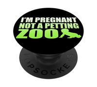 I'm Pregnant Not A Petting Zoo Graphic - Funny Pregnancy PopSockets Adhesive PopGrip
