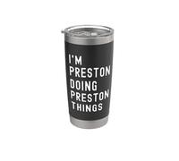 I'm Preston Doing Preston Things Stainless Steel Insulated Tumbler
