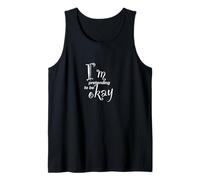 I'm Pretending to be Okay Tank Top