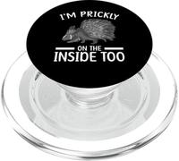 I'm Prickly In The Inside Too Porcupines Rodent Animal PopSockets PopGrip for MagSafe