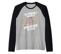 Im Probably The Best BMX Rider in Town Raglan Baseball Tee