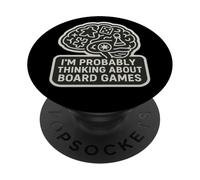 I'm Probably Thinking About Boardgames Tabletop Games Lover PopSockets Adhesive PopGrip