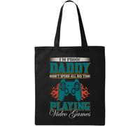 I'm Proof Daddy Didn't Spend All His Time Playing Video Games Natural Ecological Cotton Tote Bag Black