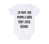 I'm Proof Mummy and Daddy Didn't Social Distance Statement Baby Grow Vest, 6-12 Months, White