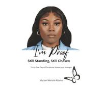 I'm Proof: Still Standing, Still Chosen