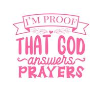 im Proof That god Answer Prayers Design on Vinyl Art Sticker 65.6x77.4cm Easy Installation Pink