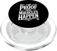 I'm Proof That Miracles Happen Inspirational Quote PopSockets PopGrip for MagSafe