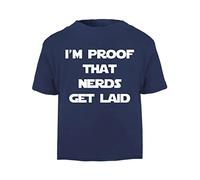 I'm Proof That Nerds get Laid [BBY2] Short Sleeve Cotton Toddler t Shirt, 3-4 Years, Navy