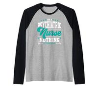 I'm Psychiatric Nurse Nothing Scares Me Mental Health Psych Raglan Baseball Tee