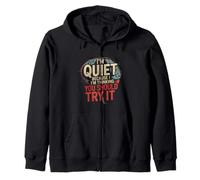 I'm Quiet Because I'm Thinking You Should Try It - Zip Hoodie