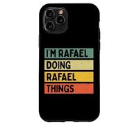 I'm Rafael Doing Rafael Things Funny Personalized Quote Case for iPhone 11 Pro