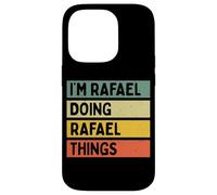 I'm Rafael Doing Rafael Things Funny Personalized Quote Case for iPhone 14 Pro