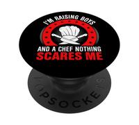 I'm Raising Boys And A Chef Nothing Scares Me PopSockets Adhesive PopGrip