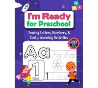 I'm Ready for Preschool: Tracing Letters, Numbers, & Early Learning Activities (Growing Learners Workbook Series)