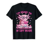 I'm Ready to Axolotl Questions in 1st Grade Back to School T-Shirt