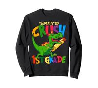 I'm Ready To Crush 1st Grade 1 School Day School Child Dino Sweatshirt