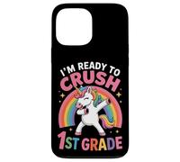 I'm Ready To Crush 1st Grade Unicorn Rainbow Classroom Fun Case for iPhone 13 Pro Max