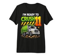 I'm Ready to Crush Garbage Truck Eleven 11th Birthday Boys Premium T-Shirt
