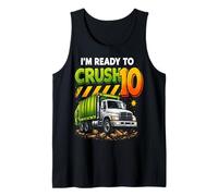 I'm Ready to Crush Garbage Truck Ten 10yr 10th Birthday Boys Tank Top