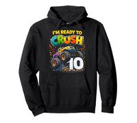 I'm Ready to Crush Monster Truck Ten 10yr 10th Birthday Boys Pullover Hoodie