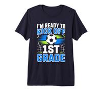 I'm Ready to Kick-Off 1st Grade Boy First Day of First Grade Premium T-Shirt