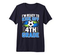 I'm Ready to Kick-Off 4th Grade Boy First Day of Fourth Gr Premium T-Shirt